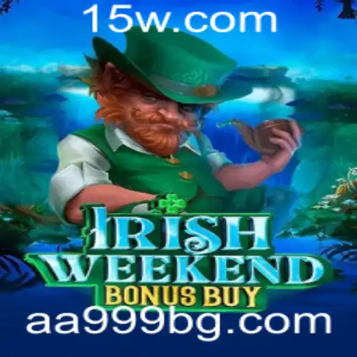 Explorando o Jogo IrishWeekendBonusBuy: Diversão e Estratégia